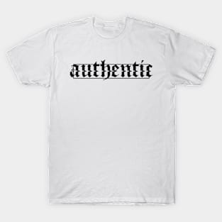 "authentic" text shirt T-Shirt